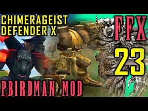 Final Fantasy X - Pbirdman Mod Walkthrough - Part 23 - Chimerageist & Defender X Boss Battle