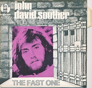 John David Souther - How Long / The Fast One