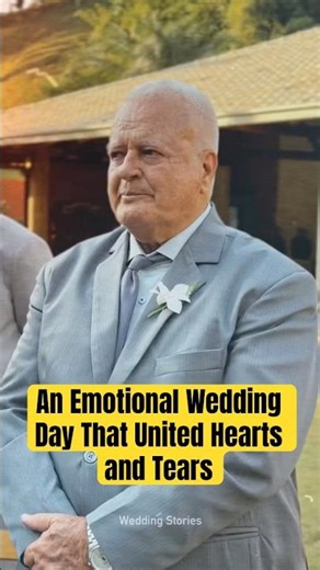 An Emotional Wedding Day That United Hearts and Tears #wedding