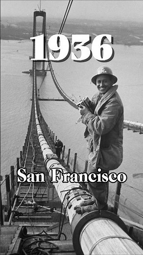 Building the Golden Gate Bridge — 1936