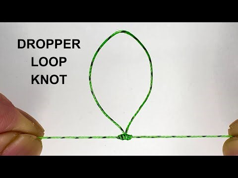 How to Tie a Dropper Loop Knot Easily