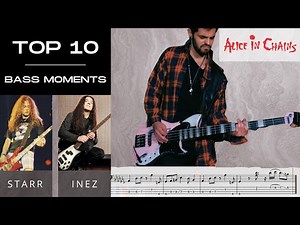 Top 10 Alice In Chains Bass Moments (Mike Starr/Mike Inez) | w/ Play Along Tabs