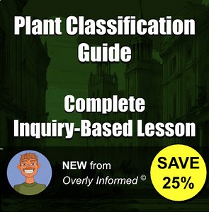 Plant Classification Guide Complete Inquiry-Based Lesson
