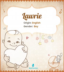 Lawrie Name Meaning, Origin, History, And Popularity