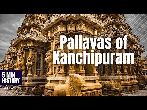Pallavas of Kanchipuram: Architects of South India’s Cultural Legacy