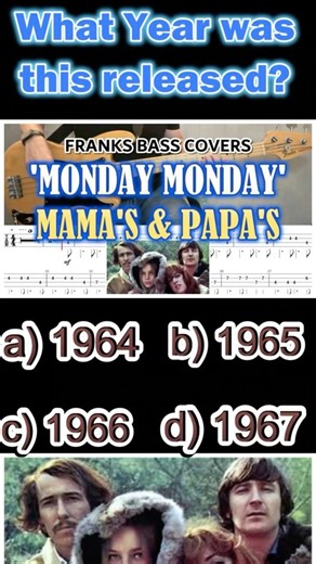 WHAT YEAR WAS? 'MONDAY MONDAY' MAMA'S & PAPA'S | FRANKS BASS COVERS #musictrivia