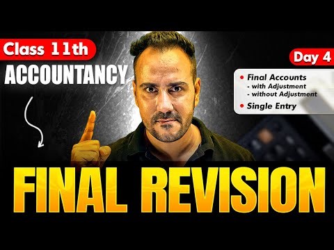 Class 11 Accountancy 🔥| Final Revision Day 4 | by Ushank Sir