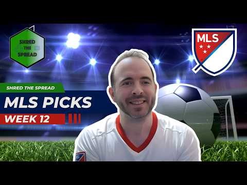 MLS Predictions, Picks and Parlays | MLS Week 12 Picks