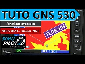 MSFS 2020 GPS GARMIN GNS 530 : mode NAV / TERRAIN expliqué