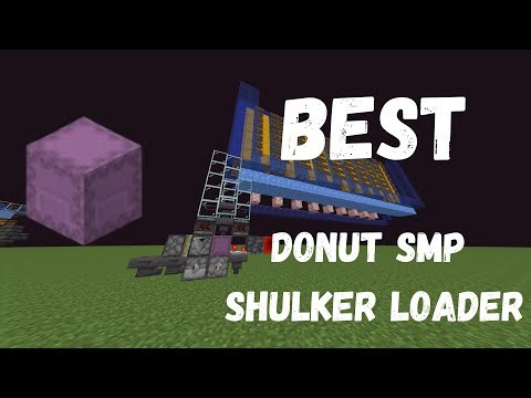 How to build the BEST shulker loader for the donut smp