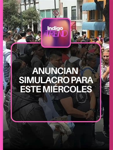 Indigo Trend | Anuncian fechas oficiales para Simulacros Nacionales 2026.