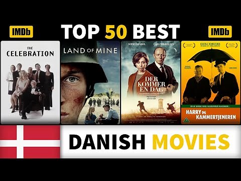 Danish Movies: What are the Top 50 IMDB Movies of Denmark?