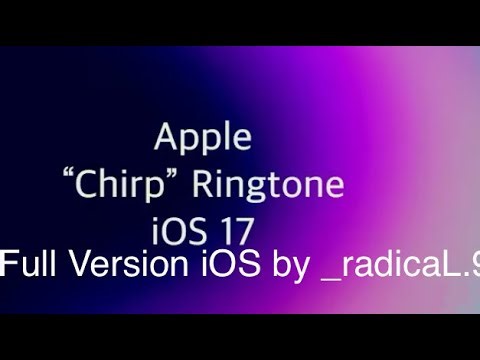 Apple CHIRP RINGTONE iOS 17 Extended