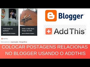 Colocar postagens relacionadas no blogger blogspot usando o ADDTHIS
