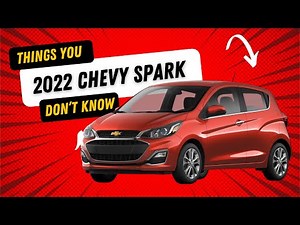 2022 Chevrolet Spark Things You Don’t Know