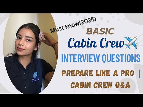 📌Basic Cabin Crew Interview Questions | How to Prepare for Airline Interviews