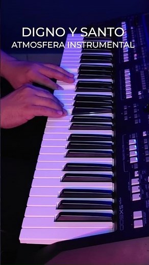 DIGNO Y SANTO - ATMOSFERA INSTRUMENTAL - PIANO INSTRUMENTAL