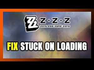 How to FIX Zenless Zone Zero Stuck on Loading Screen / Not Loading