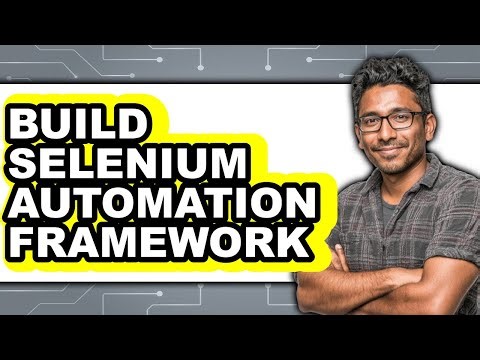 How To Build Selenium Automation Framework - Step By Step
