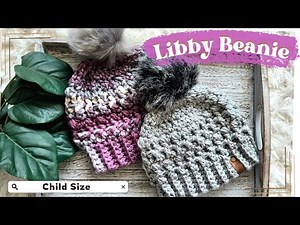 Child Size Libby Beanie - Crochet Tutorial