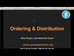 OpenSpecimen Training: Specimen Ordering and Distribution