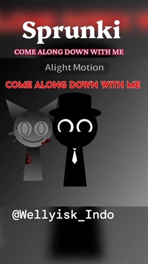 COME ALONG DOWN WITH ME #Animation #sprunki