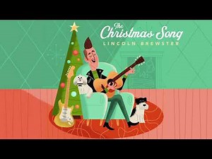 Lincoln Brewster - The Christmas Song (Official Audio)