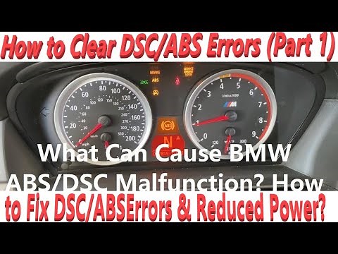 How To Clear BMW DSC/ABS Errors (Part 1) ? How to Fix DSC/ABS Malfunction Errors & Reduced Power?