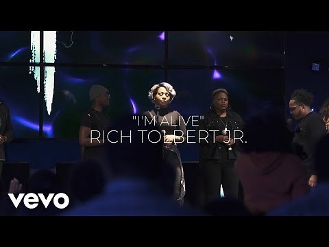 Rich Tolbert Jr. - I'm Alive (Official Video)