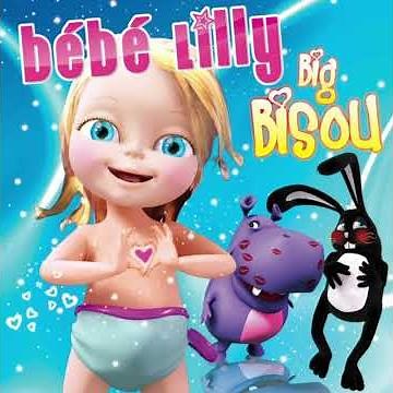Bebe Lilly - Big Bisou (audio)