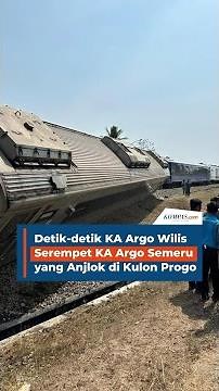 Detik-detik KA Argo Wilis Serempet KA Argo Semeru yang Anjlok di Kulon Progo