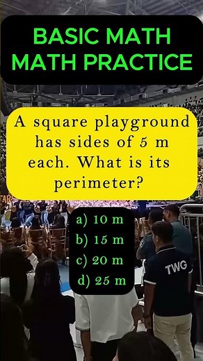 A square playground has sides of 5 m each. What is its perimeter? a) 10 m b) 15 m c) 20 m d) 25