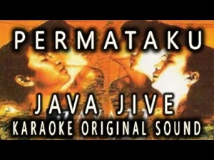 JAVA JIVE - PERMATAKU - KARAOKE ORIGINAL AUDIO