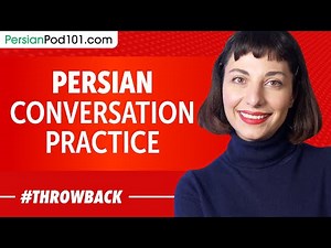 Persian Conversation Practice - Improve Speaking Skills