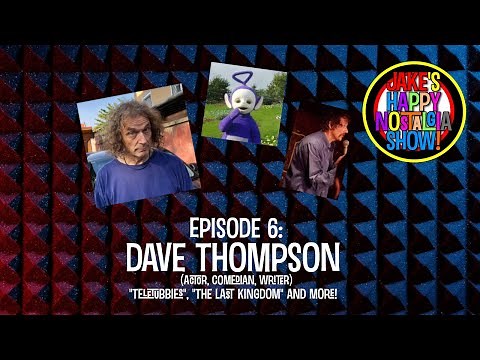 Dave Thompson (Actor/Comedian/Writer) || Ep. 6