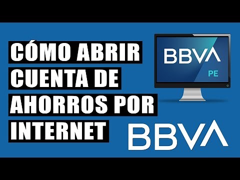 How to Open a BBVA Peru Savings Account Online | Banco Continental