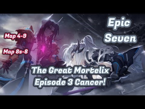 Epic Seven Episode 3 Mort Boss 4-9 and 8S-8
