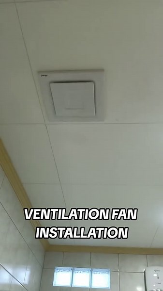 Ventilation Fan Installation Guide: Tips and Tricks