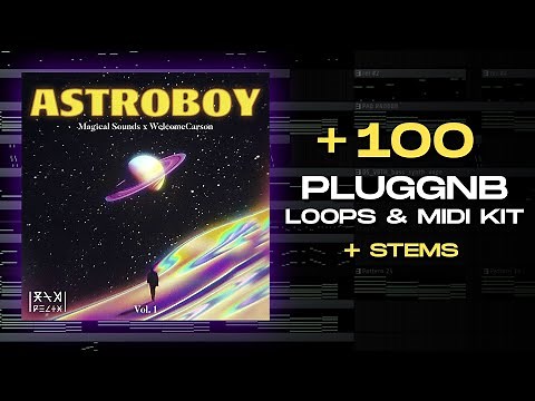 [FREE] PLUGGNB LOOP / MIDI KIT 2024! "ASTROBOY vol.1" (Summrs, Autumn, Frozy, Amir.pr0d, zodiak) ☯