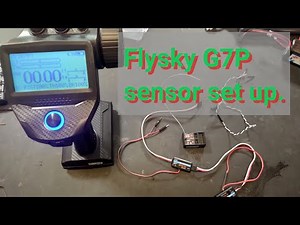 Flysky G7P sensor set up and alarms CTM01 temp CVT01 voltage
