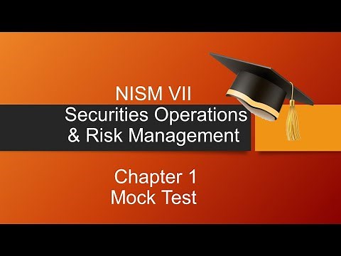 NISM VII - Securities Operations & Risk Management Certification- Chapter 1-Mock test