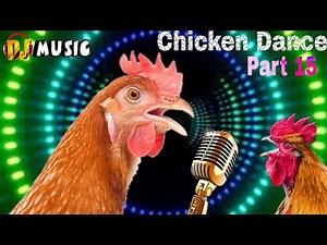Funny chicken dance 15 ! chicken song & chicken videos