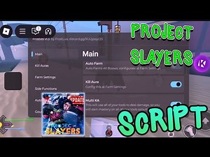 Project Slayers Script - Auto Farm, Auto Dungeon, Kill Aura & more *NO KEY*