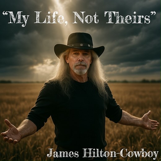 “My Life, Not Theirs” ― James Hilton-Cowboy/AI-assisted | Cowboy's-just for fun