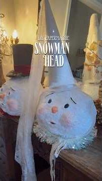 Snowman paper mache heads☃️❄️