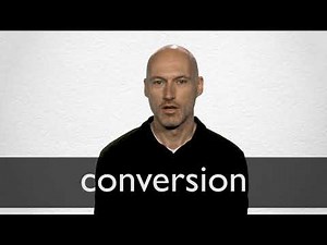 How to pronounce CONVERSION in British English