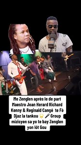 Me Zenglen après le de part Maestro Jean Herard Richard Kenny & Reginald Cangé te Fè Djaz la tankou 🌟 🎤 Group mizisyen sa yo te bay Zenglen yon lót Gou #didyanaliz #Zenglen #reginaldcange #kennydesmangle | Didy Analiz