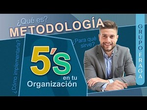 ✅ Qué es la Metodología 5s y Como aplicarla en tu organización