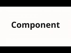 How to pronounce Component