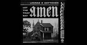 Let the Trap Say Amen by Lecrae & Zaytoven on Apple Music